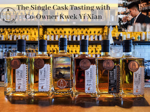 The Single Cask Tasting with Co-Owner Kwek Yi Xian