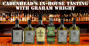 Cadenhead's In-Person Tasting with Graham Wright